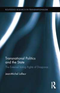 Transnational Politics and the State : The External Voting Rights of Diasporas (Routledge Research in Transnationalism)
