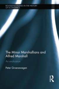 Minor Marshallians and Alfred Marshall : An Evaluation (Routledge Studies in the History of Economics)