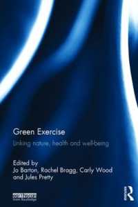 グリーン・エクササイズ<br>Green Exercise : Linking Nature, Health and Well-being