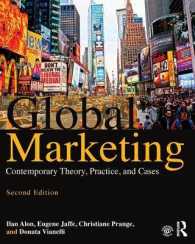 グローバル・マーケティング（第２版）<br>Global Marketing : Contemporary Theory, Practice, and Cases （2 PAP/PSC）