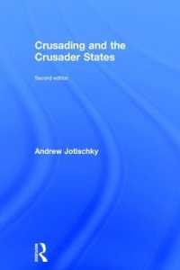 十字軍と国家（第２版）<br>Crusading and the Crusader States (Recovering the Past) （2ND）