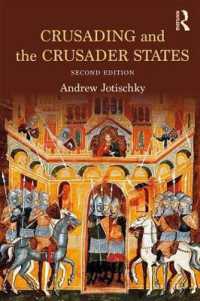 十字軍と国家（第２版）<br>Crusading and the Crusader States (Recovering the Past) （2ND）