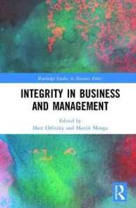 ビジネス・経営における誠実性<br>Integrity in Business and Management (Routledge Studies in Business Ethics)