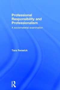 Professional Responsibility and Professionalism : A sociomaterial examination