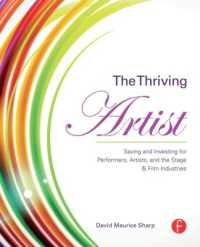 The Thriving Artist : Saving and Investing for Performers, Artists, and the Stage & Film Industries