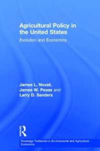 Agricultural Policy in the United States : Evolution and Economics (Routledge Textbooks in Environmental and Agricultural Economics)