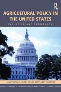 Agricultural Policy in the United States : Evolution and Economics (Routledge Textbooks in Environmental and Agricultural Economics)