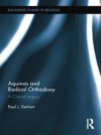 Aquinas and Radical Orthodoxy : A Critical Inquiry (Routledge Studies in Religion)