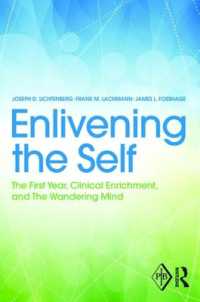 Ｊ．リヒテンバーグほか著／自己心理学と生後１年の幼児の自己の活性化<br>Enlivening the Self : The First Year, Clinical Enrichment, and the Wandering Mind (Psychoanalytic Inquiry Book Series)