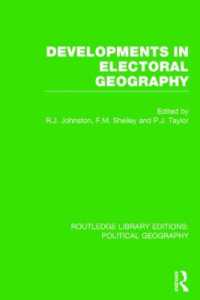 Developments in Electoral Geography (Routledge Library Editions: Political Geography)