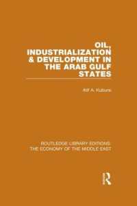 Oil, Industrialization & Development in the Arab Gulf States (RLE Economy of Middle East) (Routledge Library Editions: The Economy of the Middle East)