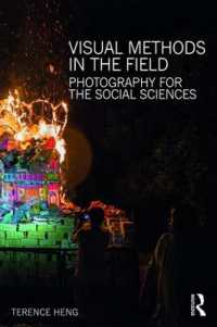 社会科学のための写真を用いる調査法<br>Visual Methods in the Field : Photography for the Social Sciences
