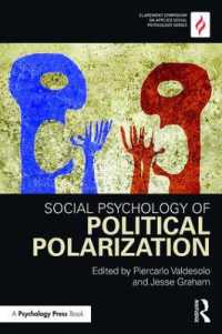 政治的分極化の心理学<br>Social Psychology of Political Polarization (Claremont Symposium on Applied Social Psychology Series)