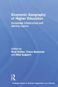 Economic Geography of Higher Education : Knowledge, Infrastructure and Learning Regions (Routledge Studies in Business Organizations and Networks)