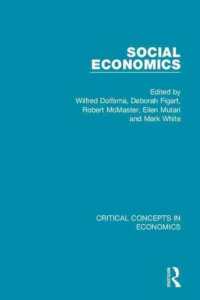 社会経済学：経済学の重要概念（全４巻）<br>Social Economics (Critical Concepts in Economics)