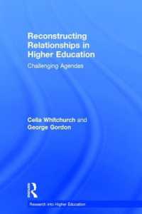 Reconstructing Relationships in Higher Education : Challenging Agendas (Research into Higher Education)