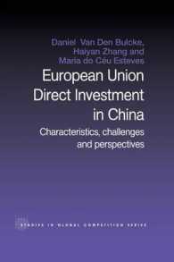 European Union Direct Investment in China : Characteristics, Challenges and Perspectives (Routledge Studies in Global Competition)