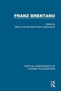 Franz Brentano : Critical Assessments of Leading Philosophers