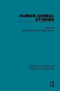 人間動物関係学：社会科学の重要概念（全４巻）<br>Human-Animal Studies (Critical Concepts in the Social Sciences)