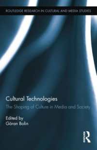 Cultural Technologies : The Shaping of Culture in Media and Society (Routledge Research in Cultural and Media Studies)