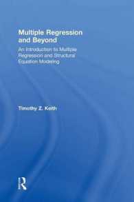 Multiple Regression and Beyond : An Introduction to Multiple Regression and Structural Equation Modeling （2ND）