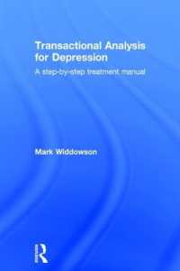 うつ病治療のための交流分析マニュアル<br>Transactional Analysis for Depression : A step-by-step treatment manual