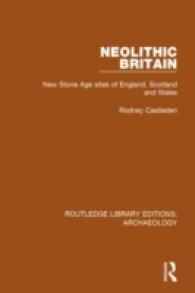 Neolithic Britain : New Stone Age sites of England, Scotland and Wales (Routledge Library Editions: Archaeology)