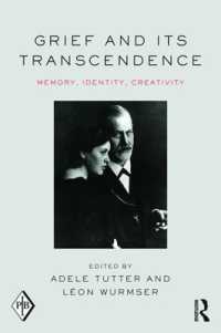 Grief and Its Transcendence : Memory, Identity, Creativity (Psychoanalytic Inquiry Book Series)