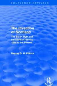 The Invention of Scotland (Routledge Revivals) : The Stuart Myth and the Scottish Identity, 1638 to the Present (Routledge Revivals)