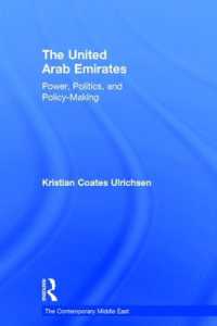 The United Arab Emirates : Power, Politics and Policy-Making (The Contemporary Middle East)