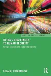 China's Challenges to Human Security : Foreign Relations and Global Implications (China Policy Series)