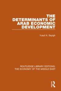 The Determinants of Arab Economic Development (RLE Economy of Middle East) (Routledge Library Editions: The Economy of the Middle East)