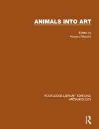 Animals into Art (Routledge Library Editions: Archaeology)