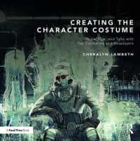 Creating the Character Costume : Tools, Tips, and Talks with Top Costumers and Cosplayers