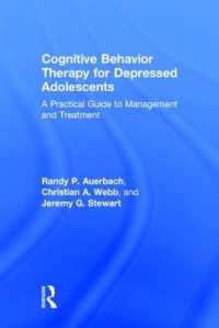 うつ病の青少年のための認知行動療法実践ガイド<br>Cognitive Behavior Therapy for Depressed Adolescents : A Practical Guide to Management and Treatment