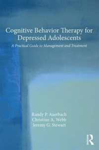 うつ病の青少年のための認知行動療法実践ガイド<br>Cognitive Behavior Therapy for Depressed Adolescents : A Practical Guide to Management and Treatment
