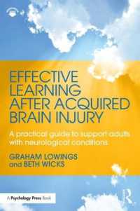 後天的脳外傷後の効果的学習支援ガイド<br>Effective Learning after Acquired Brain Injury : A practical guide to support adults with neurological conditions