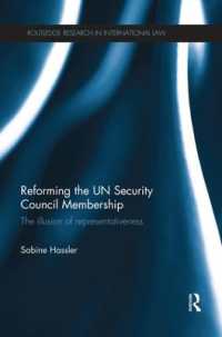 Reforming the UN Security Council Membership : The illusion of representativeness (Routledge Research in International Law)