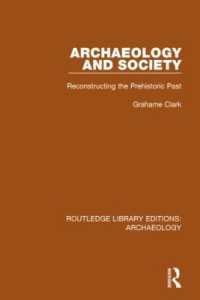 Archaeology and Society : Reconstructing the Prehistoric Past (Routledge Library Editions: Archaeology)