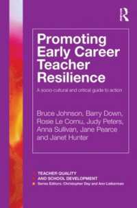 Promoting Early Career Teacher Resilience : A socio-cultural and critical guide to action (Teacher Quality and School Development)