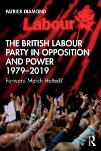 英国労働党史1979-2019年<br>The British Labour Party in Opposition and Power 1979-2019 : Forward March Halted?