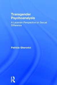 トランスジェンダーの精神分析：性差へのラカン派の視座<br>Transgender Psychoanalysis : A Lacanian Perspective on Sexual Difference