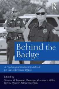 Behind the Badge : A Psychological Treatment Handbook for Law Enforcement Officers