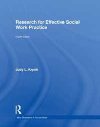 効果的ソーシャルワーク実践のための調査（第４版）<br>Research for Effective Social Work Practice (New Directions in Social Work) （4TH）