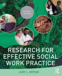 効果的ソーシャルワーク実践のための調査（第４版）<br>Research for Effective Social Work Practice (New Directions in Social Work) （4TH）