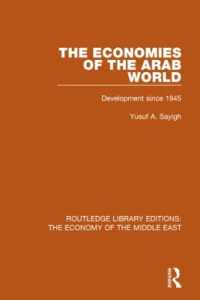 The Economies of the Arab World : Development since 1945 (Routledge Library Editions: The Economy of the Middle East)