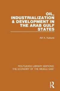 Oil, Industrialization & Development in the Arab Gulf States (RLE Economy of Middle East) (Routledge Library Editions: The Economy of the Middle East)