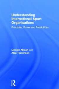 国際スポーツ団体の理解<br>Understanding International Sport Organisations : Principles, power and possibilities