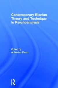 Contemporary Bionian Theory and Technique in Psychoanalysis