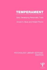 Temperament : Early Developing Personality Traits (Psychology Library Editions: Emotion)